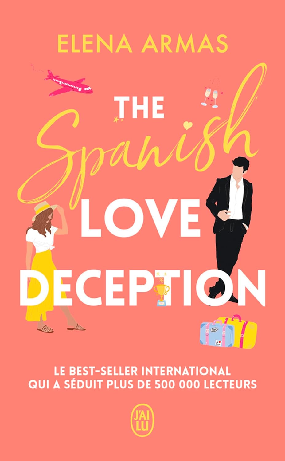The Spanish Love Deception / Elena Armas (Auteur)