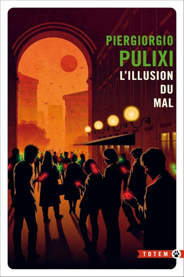L'Illusion Du Mal / Piergiorgio Pulixi (Auteur)