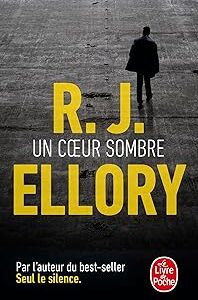 Un Cœur Sombre / R. J. Ellory (Auteur)