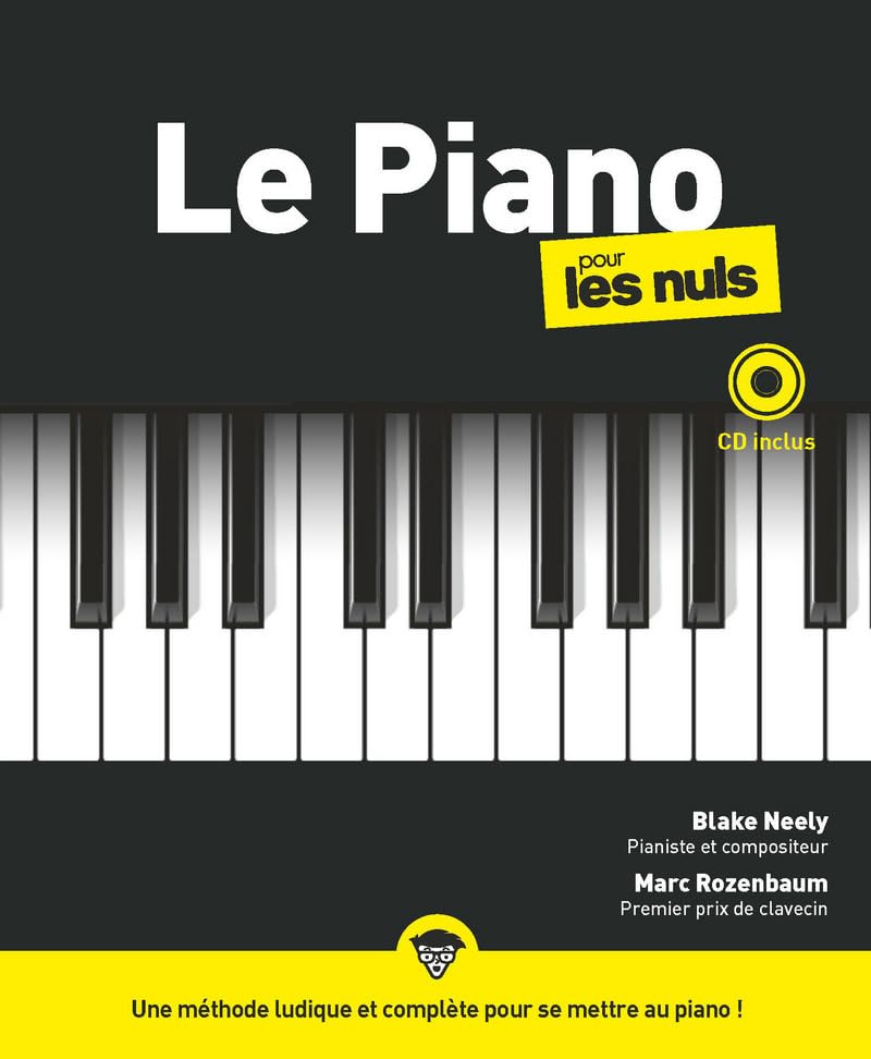 Le Piano Pour Les Nuls, Grand Format + CD, 2E Éd. / Blake Neely (Auteur), Marc Rozenbaum (Auteur)