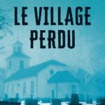 Le Village Perdu / Camilla Sten (Auteur)