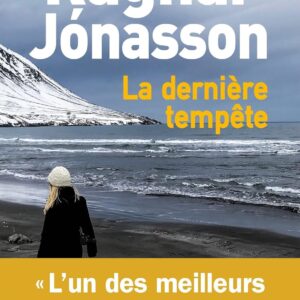 La Derniere Tempete (La Dame De Reykjavi) / Ragnar Jónasson (Auteur)
