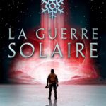 Winter World, Tome 2 : La Guerre Solaire / A.G. Riddle (Auteur)